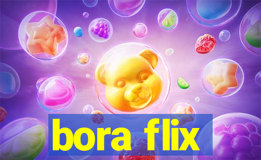 bora flix